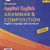 APPLIED ENGLISH GRAMMAR & COMPOSITION ENGLISH LANGUAGE AND LITERATURE 9TH -10TH |