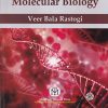 PRINCIPLES OF MOLECULAR BIOLOGY  | VEER BALA RASTOGI