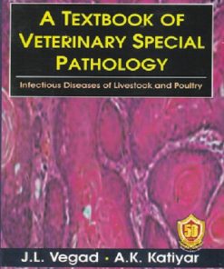 A TEXTBOOK OF VETERINARY SPECIAL PATHOLOGY | J L VEGAD