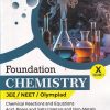 FOUNDATION CHEMISTRY NEET/JEE/OLYMPIAD CLASS 10TH VOL 1 |