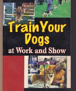 TRAIN YOUR DOGS AT WORK AND SHOW | AMALENDU CHAKRABARTI