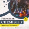 FOUNDATION CHEMISTRY NEET/JEE/OLYMPIAD CLASS 10TH VOL 2 |