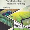 GEOINFORMATICS AND NANOTECHNOLOGY FOR PRECISION FARMING | S R REDDY