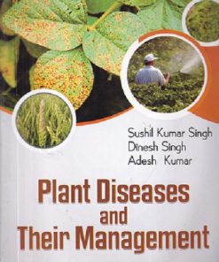 PLANT DISEASES AND THEIR MANAGEMENT | SUSHIL KUMAR SINGH