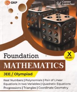 FOUNDATION MATHEMATICS JEE/OLYMPIAD CLASS 10TH VOL 1 |