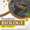 FOUNDATION BIOLOGY NEET/OLYMPIAD CLASS 10TH VOL 2 |