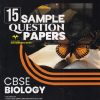 15 SAMPLE QUESTION PAPERS CBSE  BIOLOGY CLASS 12TH