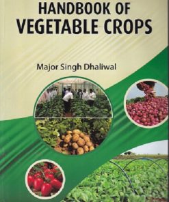 HANDBOOK OF VEGETABLE CROPS | MAJOR SINGH DHALIWAL