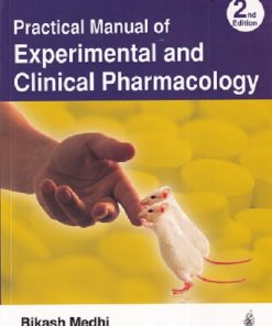 PRACTICAL MANUAL OF EXPERIMENTAL AND CLINICAL PHARMACOLOGY