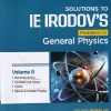 SOLUTIONS TO IE IRODOVS PROBLEMS IN GENERAL PHYSICS VOL 2 | DB SINGH