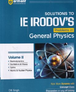 SOLUTIONS TO IE IRODOVS PROBLEMS IN GENERAL PHYSICS VOL 2 | DB SINGH