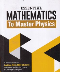 ESSENTIAL MATHEMATICS TO MASTER PHYSICS | ABHISHEK KUMAR