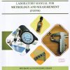 LABORATORY MANUAL FOR METROLOGY AND MEASUREMENT (313316)