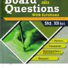 A COLLECTION OF BOARD QUESTIONS Std. XII/ Std. 12 SCIENCE 1996 to 2025 WITH SOLUTIONS |