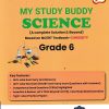 MY STUDY BUDDY  SCIENCE GRADE 6 |