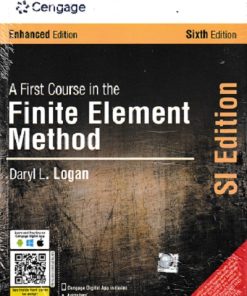 A FIRST COURSE IN THE FINITE ELEMENTS METHODS | DARYL L LOGAN | CENGAGE