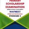 PRIMARY SCHOLARSHIP EXAMINATION MIDDLE SCHOOL SCHOLARSHIP DIGEST CUM PRACTICE BOOK PAPER 1 STD 4 | NAVNEET