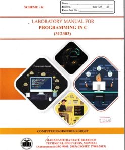 A Laboratory Manual For PROGRAMMING IN C 312303  | MAHARASHTRA STATE BOARD