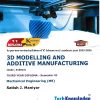 3D MODELLING AND ADDITIVE MANUFACTURING | SATISH J MANIYAR | TECHKNOWLEDGE