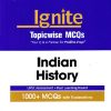 IGNITE TOPICWISE MCQS INDIAN HISTORY | ARIHANT