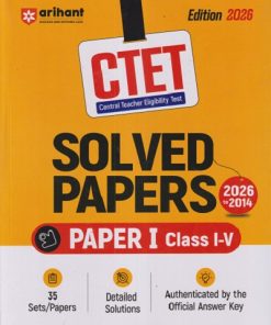 CTET SOLVED PAPERS PAPER 1 STD 1ST -5TH 2024-2015 33 SETS | DEEPANKAR JHA | ARIHANT PUBLICATION
