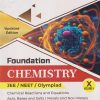 FOUNDATION CHEMISTRY NEET/JEE/OLYMPIAD CLASS 10TH VOL 1 |