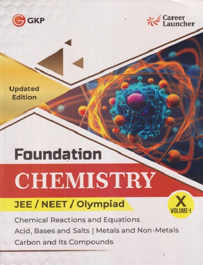 FOUNDATION CHEMISTRY NEET/JEE/OLYMPIAD CLASS 10TH VOL 1 |