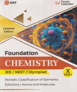 FOUNDATION CHEMISTRY NEET/JEE/OLYMPIAD CLASS 10TH VOL 2 |