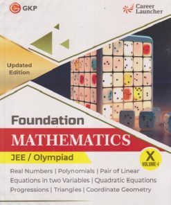 FOUNDATION MATHEMATICS JEE/OLYMPIAD CLASS 10TH VOL 1 |