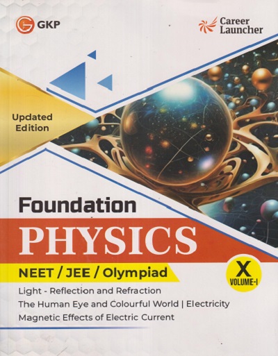 FOUNDATION PHYSICS NEET/JEE/OLYMPIAD CLASS 10TH VOL 1 |