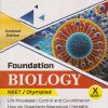 FOUNDATION BIOLOGY NEET/OLYMPIAD CLASS 10TH VOL 1 |