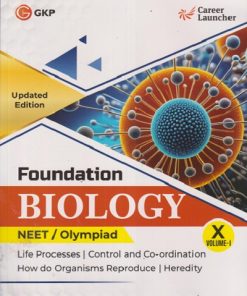 FOUNDATION BIOLOGY NEET/OLYMPIAD CLASS 10TH VOL 1 |