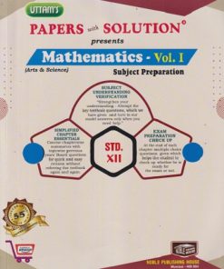UTTAMS PAPERS WITH SOLUTION MATHEMATICS VOLUME 1 SUBJECT PREPARATION  For 12TH | NOBEL PUBLISHING HOUSE