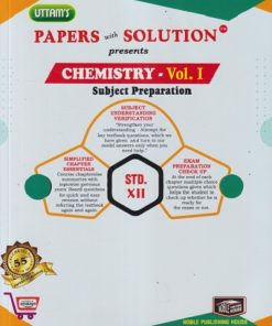 UTTAMS PAPERS WITH SOLUTION CHEMISTRY VOLUME 1 SUBJECT PREPARATION  for 12TH |  NOBEL PUBLISHING HOUSE