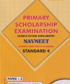 PRIMARY SCHOLARSHIP EXAMINATION MIDDLE SCHOOL SCHOLARSHIP DIGEST CUM PRACTICE BOOK PAPER 2 STD 4 | NAVNEET