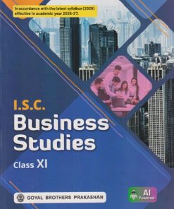 ISC BUSINESS STUDIES CLASS 11TH | OP GUPTA |  GOYAL BROTHERS PRAKASHAN