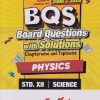SET OF FOUR BOOKS | BQS BOARD QUESTIONS WITH SOLUTIONS  Std. XII/ Std. 12 SCIENCE 1996 to 2026  (CHAPTERWISE & TOPICWISE) | TARGET