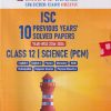 Oswaal ISC 10 Previous years' Solved papers year-wise 2016-2026, Class-12, Science: PCM: Physics, Chemistry, Mathematics, English 1, English 2, Hindi, Computer science, Physical Education (For 2026 Exam) |
