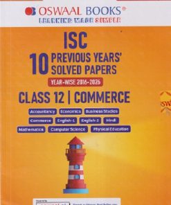 Oswaal ISC 10 Previous Years' Solved Papers year-wise 2016-2026, Class-12, Commerce: Accounts, Economics, Business studies, Commerce, English 1, Hindi, Computer science (For 2026 Exam) |