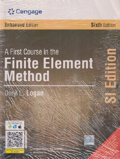 A FIRST COURSE IN THE FINITE ELEMENTS METHODS | DARYL L LOGAN | CENGAGE