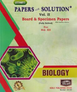 UTTAMS PAPERS WITH SOLUTION BIOLOGY VOLUME 2 BOARD & SPECIMEN PAPERS for 12TH