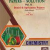 UTTAMS PAPERS WITH SOLUTION CHEMISTRY VOLUME 2 BOARD & SPECIMEN PAPERS for 12TH | NOBEL PUBLISHING HOUSE