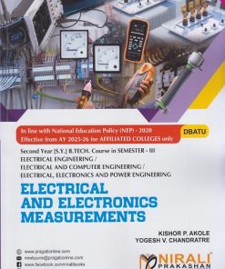 ELECTRICAL AND ELECTRONICS MEASUREMENTS for DBATU SY BTech in Electrical Engineering Semester 3 | Kishor P. Akole | Nirali Prakashan