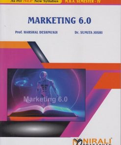 MARKETING 6.0 for MBA Semester 4 | Prof. Harshal Deshmukh | Nirali Prakashan