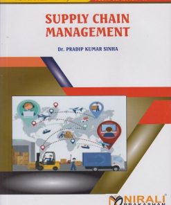 SUPPLY CHAIN MANAGEMENT for MBA Semester 4 | Dr. Pradip Kumar Sinha | Nirali Prakashan