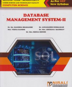 DATABASE MANAGEMENT SYSTEM 2 for Second Year BSc (Computer Science) Semester 4 | Dr. Ms. Manisha Bharambe | Nirali Prakashan