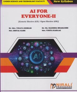 AI FOR EVERYONE 2 for Second Year BSc Semester 4 | Dr. Mrs. Vinaya Keskar | Nirali Prakashan