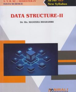 DATA STRUCTURE 2 for Second Year BSc (Data Science) Semester 4 | Dr. Ms. Manisha Bharambe | Nirali Prakashan
