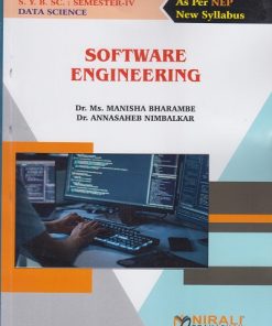 SOFTWARE ENGINEERING for Second Year BSc (Data Science) Semester 4 | Dr. Ms. Manisha Bharambe | Nirali Prakashan