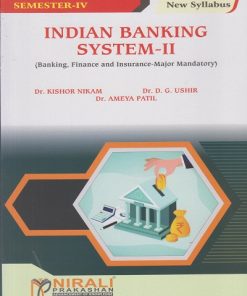 INDIAN BANKING SYSTEM 2 (Banking, Finance and Insurance-Major Mandatory) for SY BCom Semester 4 | Dr. Kishor Nikam | Nirali Prakashan